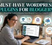 Must Have Best WordPress Plugin In For Bloggers