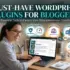 Must Have Best WordPress Plugin In For Bloggers